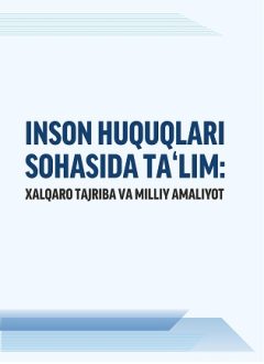 Inson huquqlari sohasida ta'lim. Xalqaro va milliy amaliyot