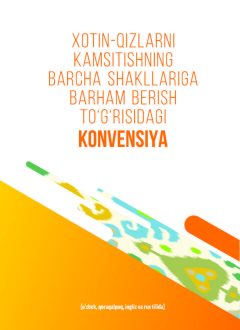 XOTIN-QIZLARNI KAMSITISHNING BARCHA SHAKLLARIGA BARHAM BERISH TO‘G‘RISIDAGI KONVENSIYA