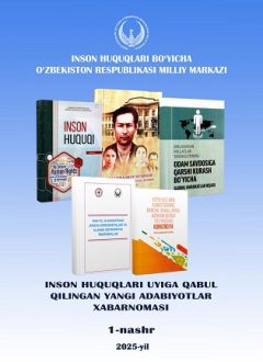 Inson huquqlari uyiga qabul qilingan yangi adabiyotlar xabarnomasi (2025, 1-nashr)