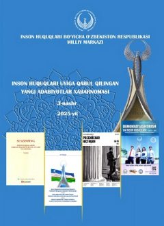 Inson huquqlari uyiga qabul qilingan yangi adabiyotlar xabarnomasi (2025, 3-nashr)