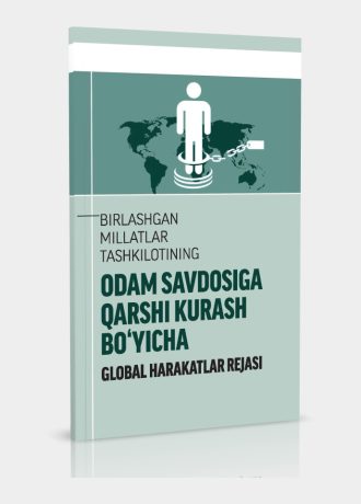 BIRLASHGAN MILLATLAR TASHKILOTINING ODAM SAVDOSIGA QARSHI KURASH BO‘YICHA GLOBAL HARAKATLAR RЕJASI