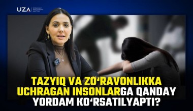Tazyiq va zo‘ravonlikka uchragan insonlarga qanday yordam ko‘rsatilyapti? (+video)