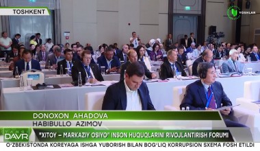 Poytaxtimizda “Xitoy-Markaziy Osiyo” inson huquqlarini rivojlantirish bo‘yicha 4-forumi o‘tkazildi