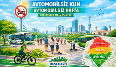 Endi har oyda “Avtomobilsiz kun” va “Avtomobilsiz hafta” aksiyalari o‘tkaziladi