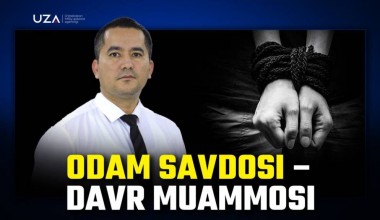 Odam savdosi – davr muammosi (+video)